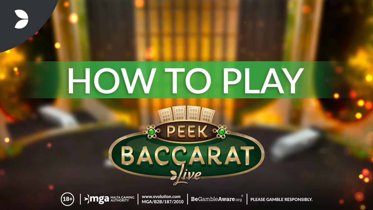 วิธีการเล่น บาคาร่าแอบดู หรือ Peek baccarat